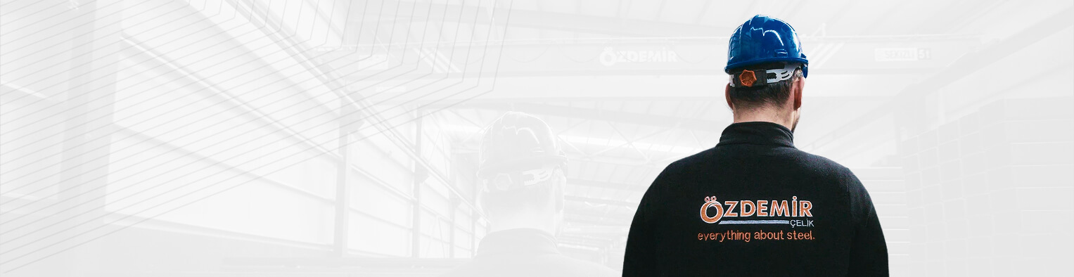 Özdemir Çelik Kariyer - İş Fırsatları ve Açık Pozisyonlar